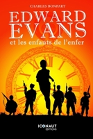 Edward Evans et les enfants de l'enfer B08DC84K64 Book Cover
