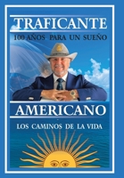 100 A�os Para Un Sue�o Americano: Filosof�a y Experiencias de la Vida 1524549088 Book Cover