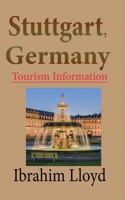 Stuttgart, Germany: Tourism Information 1671551389 Book Cover