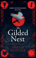 The Gilded Nest (Crow Investigations) 1913676722 Book Cover