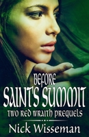 Before Saint's Summit: Two Red Wraith Prequels B09RM8P3Y5 Book Cover
