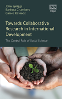 Towards Collaborative Research in International Development: The Central Role of Social Science 1789903688 Book Cover