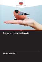 Sauver les enfants (French Edition) 6208261295 Book Cover