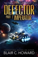 Defector: Part 1: Imperator (Sovereign Stars) B0CS9254HJ Book Cover