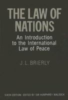 The Law of Nations: An Introduction to the International Law of Peace 019825105X Book Cover