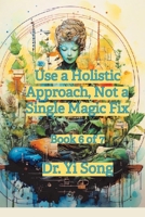 Use a Holistic Approach, Not a Single Magic Fix B0GV334FVV Book Cover