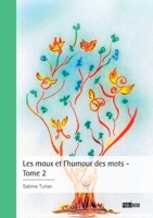 Les maux et l'humour des mots... - Tome 2 (French Edition) 2342377622 Book Cover