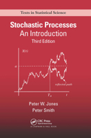 Stochastic Processes: An Introduction, Third Edition (Chapman & Hall/CRC Texts in Statistical Science) 0367657600 Book Cover