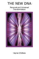 The New DNA Personal and Universal Transformation 1935105507 Book Cover