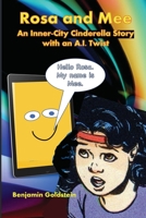 Rosa and Mee: AN AI ADVENTURE STORY B0C2S22W5Y Book Cover