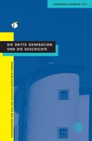 Die Dritte Generation Und Die Geschichte: Laupheimer Gesprache 2015 3825366308 Book Cover