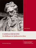 Der Bildhauer Camillo Rusconi: Catalogue Raisonn� 3422074856 Book Cover