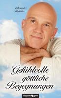 Gefühlvolle göttliche Begegnungen 395840667X Book Cover
