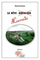 Le rêve Lorrain (French Edition) 2332491910 Book Cover