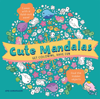 Cute Mandalas: Get Coloring, Have Fun 1454943904 Book Cover