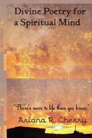 Divine Poetry for a Spiritual Mind 1494311151 Book Cover