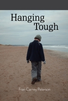Hanging Tough 0557059763 Book Cover