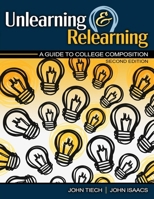 Unlearning and Relearning: A Guide to College Composition B0FF25BCDN Book Cover