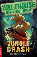 Jungle Crash (You Choose If You Live or Die) 1445113627 Book Cover