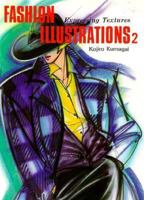 Fashion Illustrations 2: Expressing Textures 4766104838 Book Cover