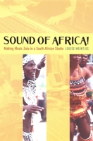 Sound of Africa: Making Music Zulu in a South African Studio 0822330148 Book Cover