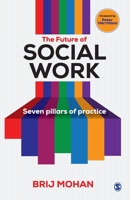 The Future of Social Work: Seven Pillars of Practice 9352806255 Book Cover