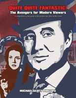 Quite Quite Fantastic! The Avengers for Modern Viewers 1532375166 Book Cover