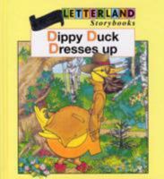 Dippy Duck Dresses Up (Letterland Storybooks) 1840117702 Book Cover