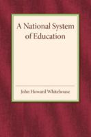 A National System of Education 1358778698 Book Cover