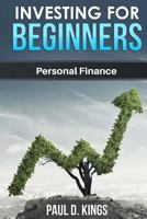 Investing for Beginners: Personal Finance 1546853456 Book Cover