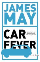 Car Fever: Dispatches from Behind the Wheel 1444779346 Book Cover
