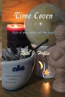 Time Coven: Tales of Space, Magic, and Time Travel 1545095809 Book Cover