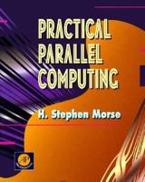 Practical Parallel Computing 012508160X Book Cover