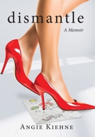 Dismantle 1963569407 Book Cover