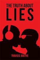 The Truth about Lies 1493149504 Book Cover