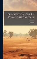 Observations Sur Le Voyage Au Darfour (French Edition) 1024577708 Book Cover