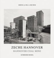 Bernd & Hilla Becher: Hannover Coal Mine 3829604688 Book Cover