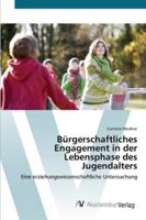 Bürgerschaftliches Engagement in der Lebensphase des Jugendalters 3639437322 Book Cover