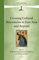 Crossing Cultural Boundaries in East Asia and Beyond 9004434453 Book Cover