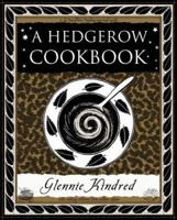 A Hedgerow Cookbook 1904263038 Book Cover