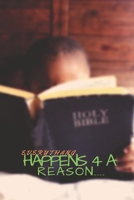 Everythang Happens For A Reason...: # SHAKEBACK Prayer journal 1710480157 Book Cover