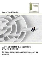 ...Et si tout le monde était RICHE (French Edition) 6209995497 Book Cover