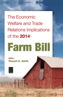 The Economic Welfare and Trade Relations Implications of the 2014 Farm Bill 1785605216 Book Cover