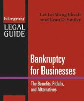 Bankruptcy for Businesses: Benefits, Pitfalls and Alternatives (Entrepreneur Legal Guides) 1599180960 Book Cover