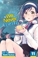 We Never Learn, Vol. 11 1974712400 Book Cover