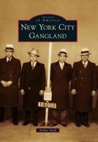 New York City Gangland 0738573140 Book Cover