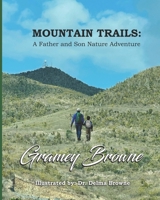 Mountain Trails: A Father and Son Nature Adventure B0F9TRPPW7 Book Cover
