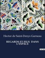 Regards et jeux dans l'espace 1534920609 Book Cover