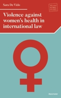 Violence Against Women in International Law 1526124971 Book Cover