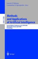 Methods and Applications of Artificial Intelligence: Second Hellenic Conference on Ai, Setn 2002, Thessaloniki, Greece, April 11-12, 2002, Proceedings (Lecture Notes in Artificial Intelligence) 3540434720 Book Cover